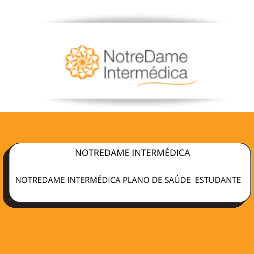 PLANO DE SAUDE  NOTREDAME INTERMÉDICA ESTUDANTE-CONVENIOS MEDICOS NOTREDAME INTERMÉDICA ESTUDANTE-TABELA NOTREDAME INTERMEDICA 2024